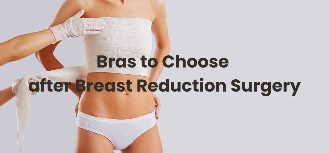 bras to wear after breast reduction surgery